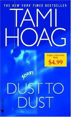 Tami Hoag: Dust to Dust (Paperback, 2006, Bantam)