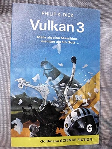 Philip K. Dick: Vulkan 3 (Paperback, 1973, Goldmann Verlag)