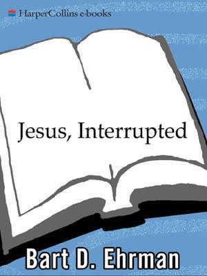 Bart D. Ehrman: Jesus, Interrupted