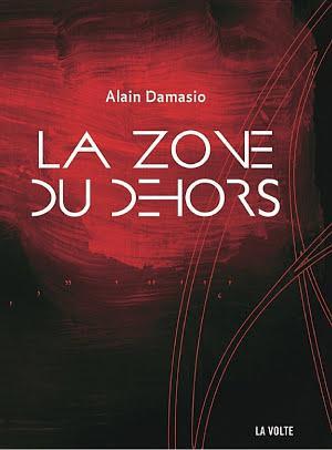 Alain Damasio: La Zone du Dehors (French language, 2016, La Volte)