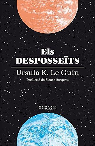 Ursula K. Le Guin: Els desposseïts (Catalan language, 2018)