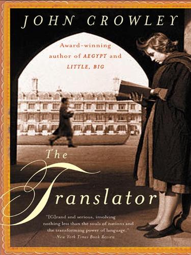 John Crowley: The Translator (EBook, 2007, HarperCollins)