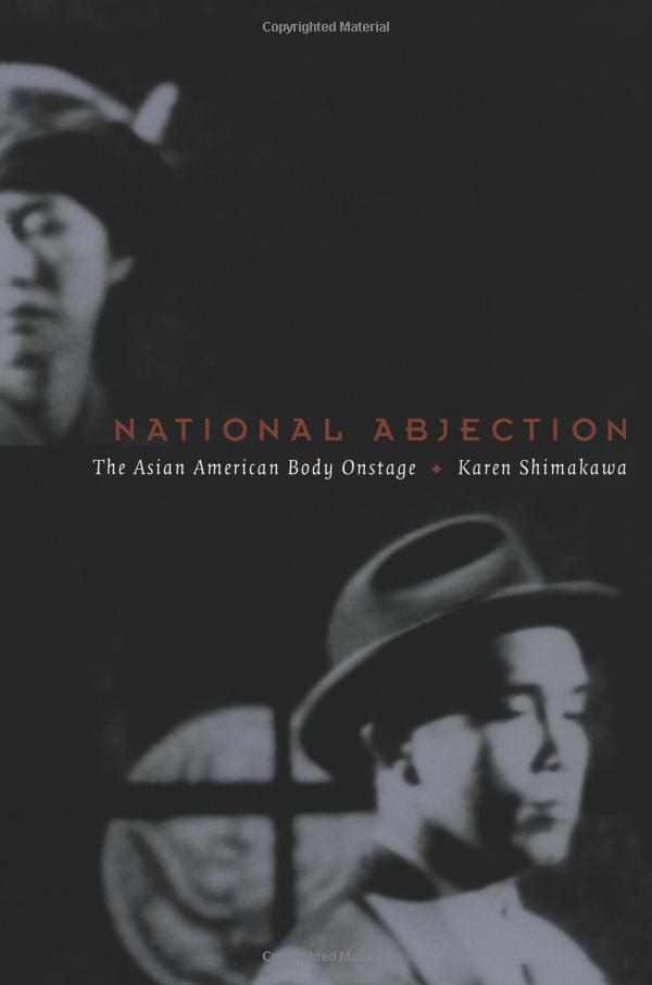 Karen Shimakawa: National abjection (2002, Duke University Press)