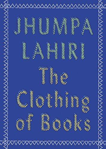 Jhumpa Lahiri: The Clothing of Books