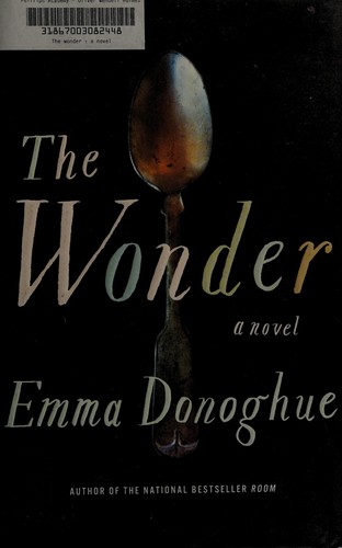 Emma Donoghue: The wonder (2016)