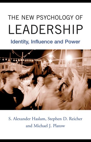 S. Alexander Haslam: The new psychology of leadership (2011, Psychology Press)