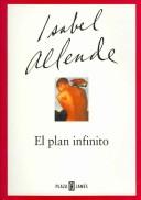 Isabel Allende: El Plan Infinito / The Infinite Plan (Paperback, Spanish language, 2002, Plaza & Janes Mexico)