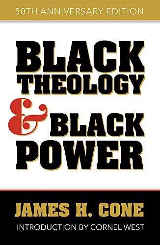 James H. Cone: Black Theology and Black Power (Paperback, 2019, Orbis Books)