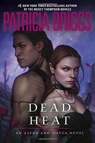 Patricia Briggs: Dead Heat (Alpha & Omega #4) (2015)