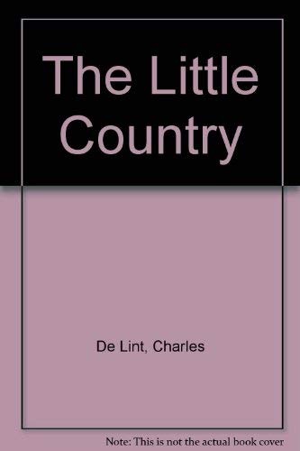 Charles de Lint, Cover Art: The Little Country (Paperback, 1993, Tor)