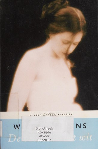 Wilkie Collins: De vrouw in het wit (Dutch language, 2008, Veen)