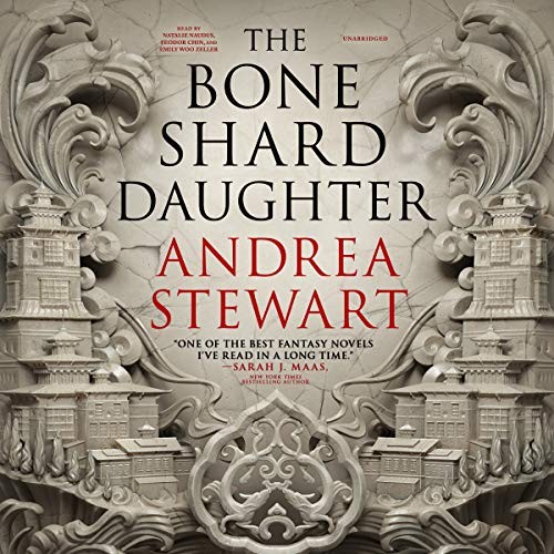 Andrea Stewart: The Bone Shard Daughter (2020, Hachette Book Group and Blackstone Publishing, Orbit)