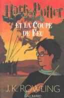 J. K. Rowlin: Harry Potter et la Coupe de Feu (Paperback, French language, 2001)