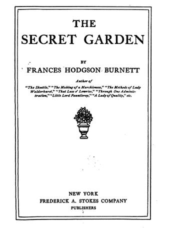 Frances Hodgson Burnett: The secret garden. (1962, Lippincott)