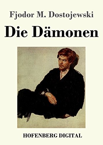 Fyodor Dostoevsky: Die Dämonen (EBook, German language, 2017, Hofenberg Digital)