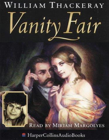 William Makepeace Thackeray: Vanity Fair (AudiobookFormat, 1999, Trafalgar Square Publishing)