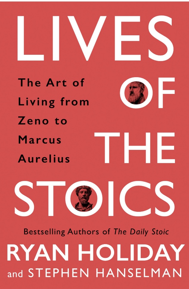 Ryan Holiday, Stephen Hanselman: Lives of the Stoics (Deutsch English language, 2020, Penguin Publishing Group)