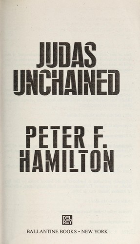 Peter F. Hamilton: Judas Unchained (Paperback, 2007, Del Rey Books)