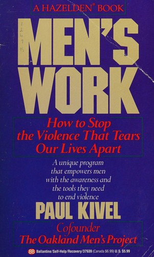 Paul Kivel: Men's work (1992, Ballantine Books)