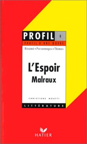 André Malraux: L'Espoir (1997, Hatier)