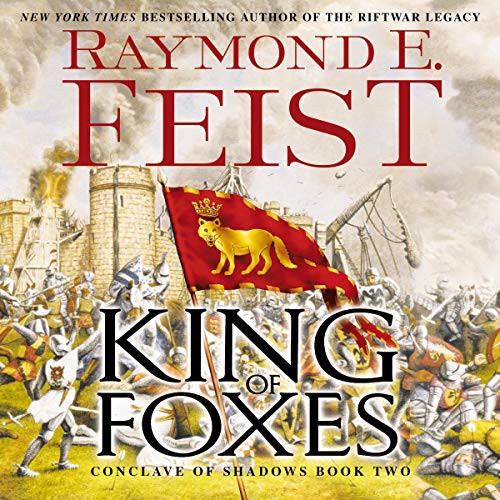 Raymond E. Feist: King of Foxes : Conclave of Shadows (AudiobookFormat, 2020, Harpercollins, HarperCollins B and Blackstone Publishing)