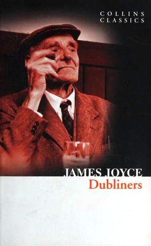 James Joyce: Dubliners (Paperback, 2011, Collins Classics)