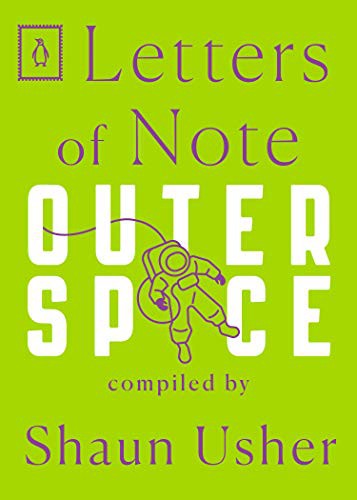 Shaun Usher: Letters of Note (Paperback, 2021, Penguin Books)