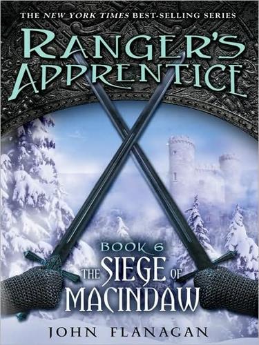 John Flanagan: The Siege of Macindaw (2009, Philomel Books)