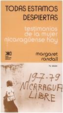 Margaret Randall: Todas estamos despiertas (Spanish language, 1989, Siglo Veintiuno Editores)