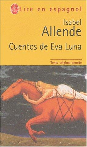 Isabel Allende: Cuentos De Eva Luna (Paperback, French language, 2003, Le Livre de Poche)