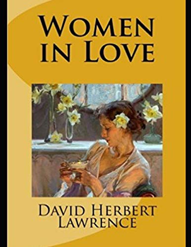 D. H. Lawrence: Women in Love (Paperback, 2019, Independently published, Independently Published)
