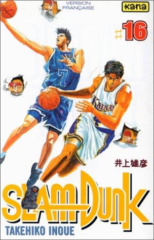 Takehiko Inoue: Slam Dunk, tome 16 (Paperback, French language, 2002, Kana)