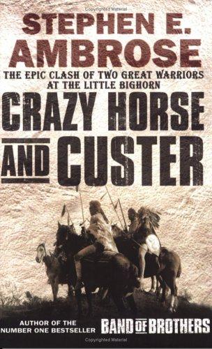 Stephen E. Ambrose: Crazy Horse and Custer (Paperback, 2003, Pocket Books)