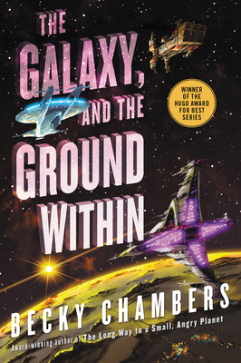 Becky Chambers: Galaxy, and the Ground Within (2021, HarperCollins Publishers)