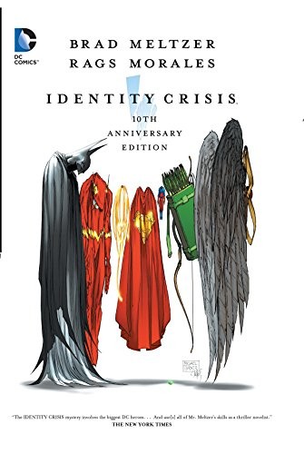 Brad Meltzer: Identity Crisis (Hardcover, 2014, DC Comics)