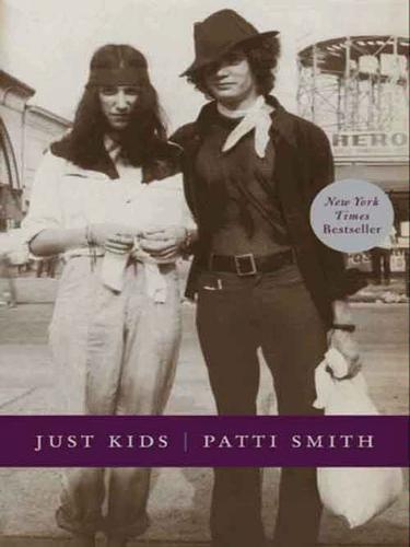 Patti Smith: Just Kids (2010, HarperCollins)