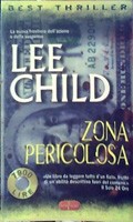 Lee Child: Zona Pericolosa (2001, Superpocket Rizzoli)