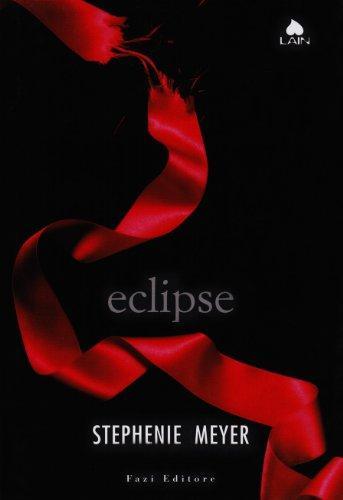 Stephenie Meyer: Eclipse (Italian language, 2007, LAIN)