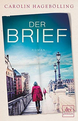 Carolin Hagebölling: Der Brief (Paperback, German language, 2017, dtv Verlagsgesellschaft)