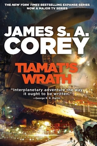 James S.A. Corey: Tiamat's Wrath (2019)