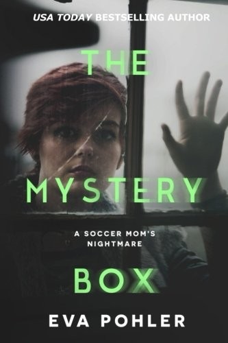 Eva Pohler: The Mystery Box (Paperback, 2012, Green Press)