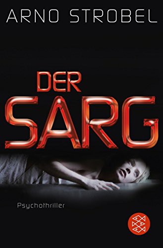Arno Strobel: Der Sarg (Paperback, 2013, FISCHER Taschenbuch)