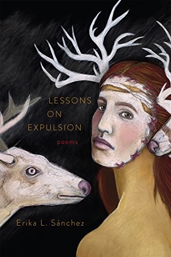 Erika L. Sánchez: Lessons on Expulsion (EBook, 2017, Graywolf Press)