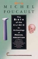 Michel Foucault: The birth of the clinic (1973, Pantheon Books)