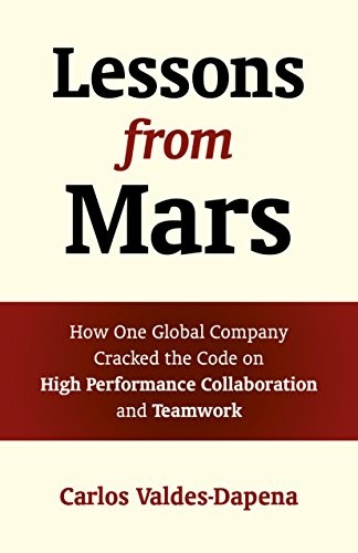 Carlos Valdes-Dapena: Lessons from Mars (Paperback, 2018, Changemakers Books)