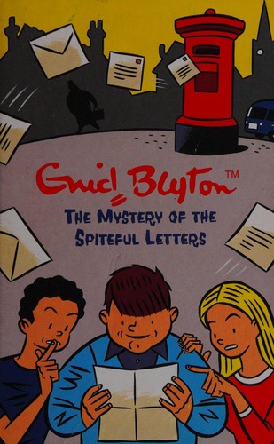 Enid Blyton: The Mystery of the Spiteful Letters (Paperback, 2003, Egmont Books Ltd)