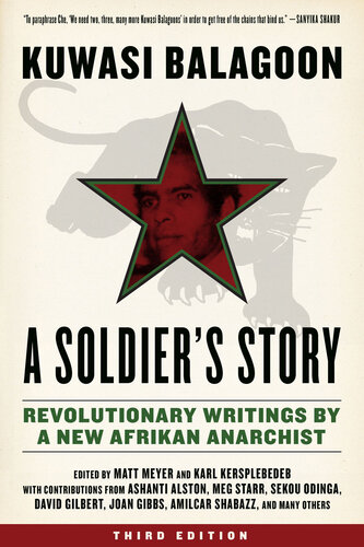 Kuwasi Balagoon, Matt Meyer, Karl Kersplebedeb: A Soldier's Story (2018, PM Press)