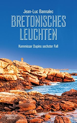 Jean-Luc Bannalec: Bretonisches Leuchten (Paperback, 2017, Kiepenheuer & Witsch GmbH)