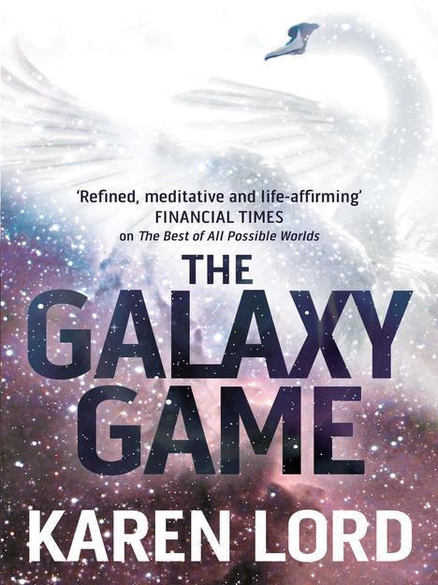 Karen Lord: The galaxy game (2014)