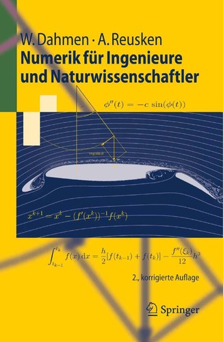 Wolfgang Dahmen, Arnold Reusken, W. Dahmen, A. Reusken: Numerik für Ingenieure und Naturwissenschaftler (Paperback, German language, 2008, Springer)